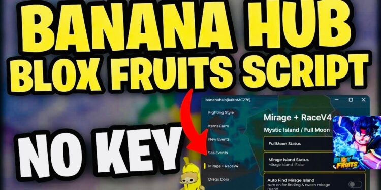 Script Blox Fruits Banana Hub No Key Trên PC Client Ronix Fix Mọi Lỗi 2026